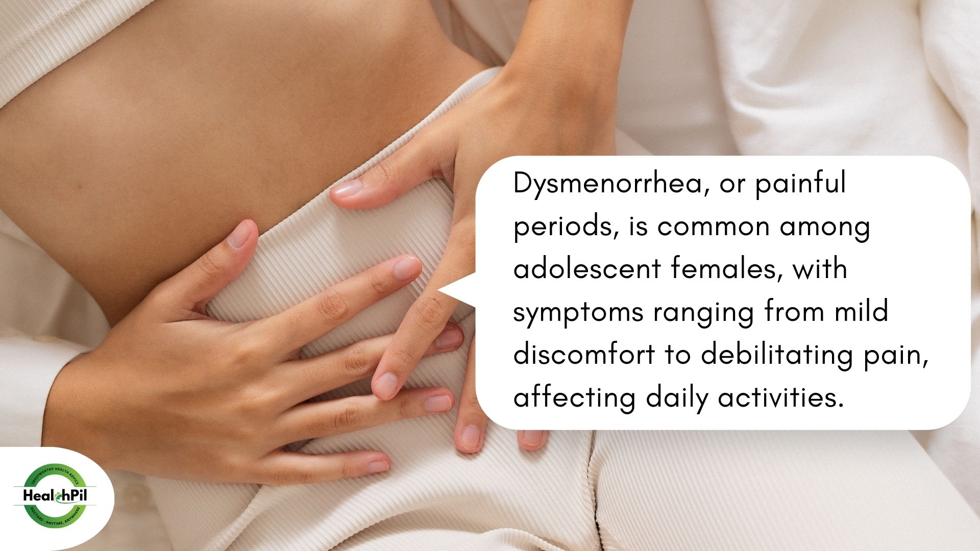 Dysmenorrhea and Menstrual Health in Teens