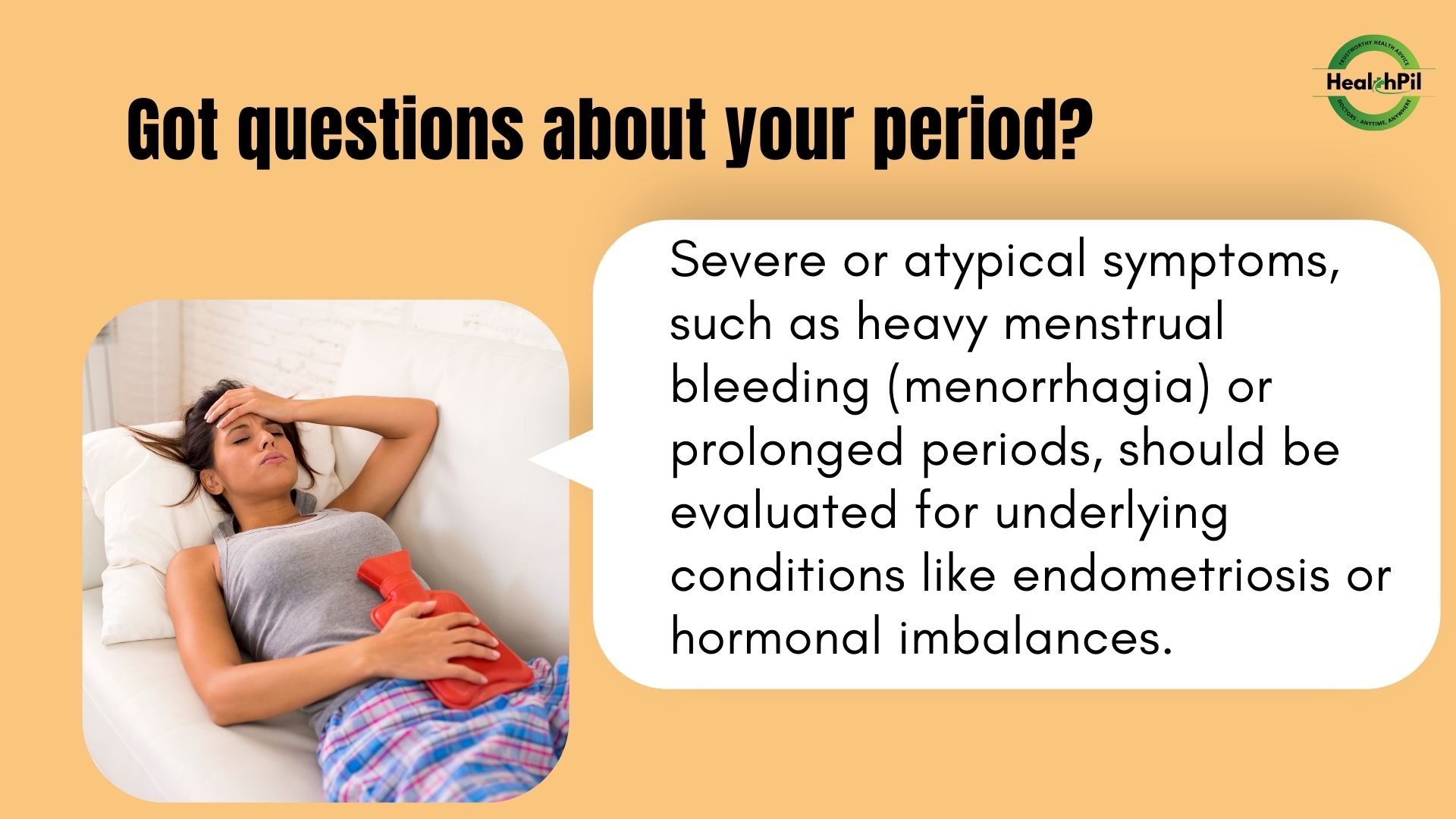 Got questions about your Period?
