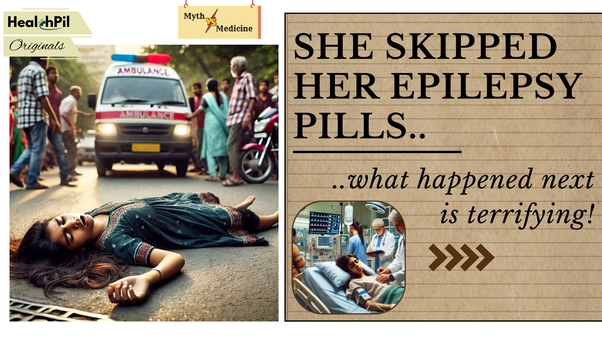 SHE SKIPPEDHER EPILEPSY PILLS..