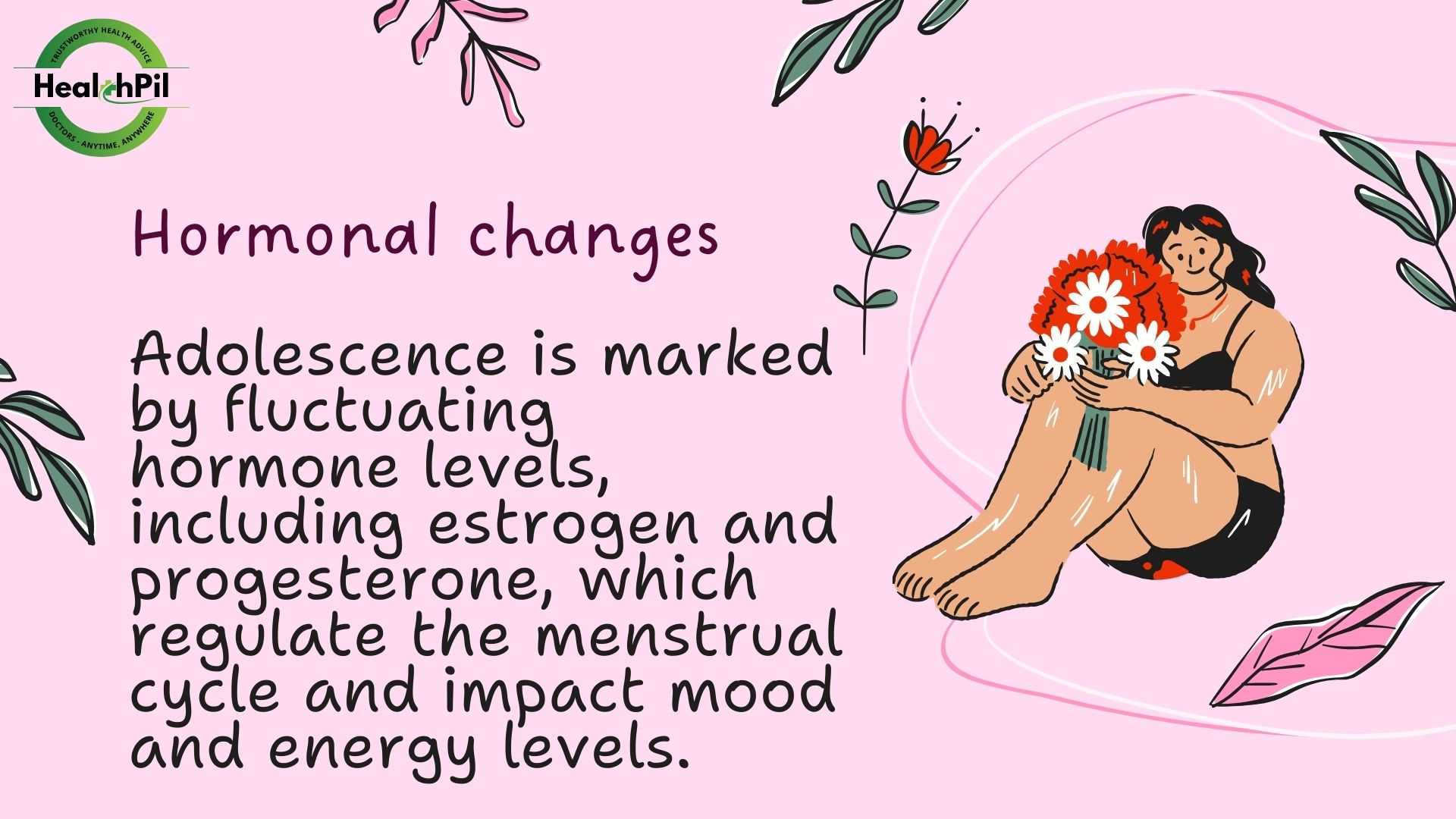 Hormonal changes