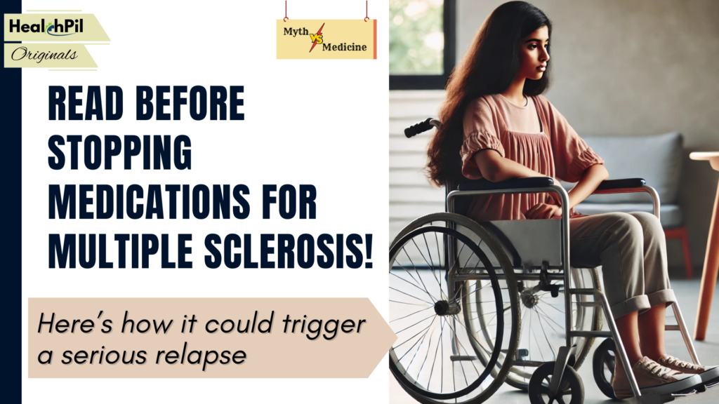Read before stopping medications for multiple sclerosis!