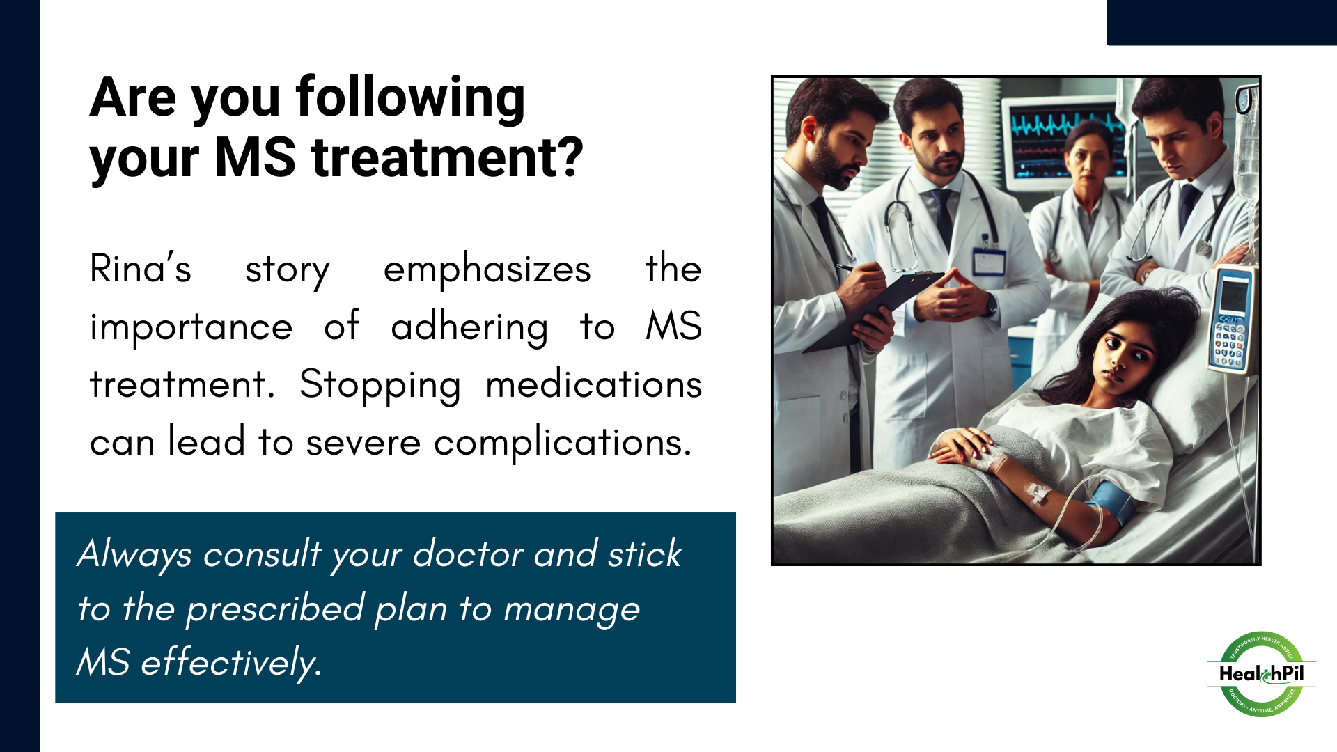 Are you following your MS treatment?