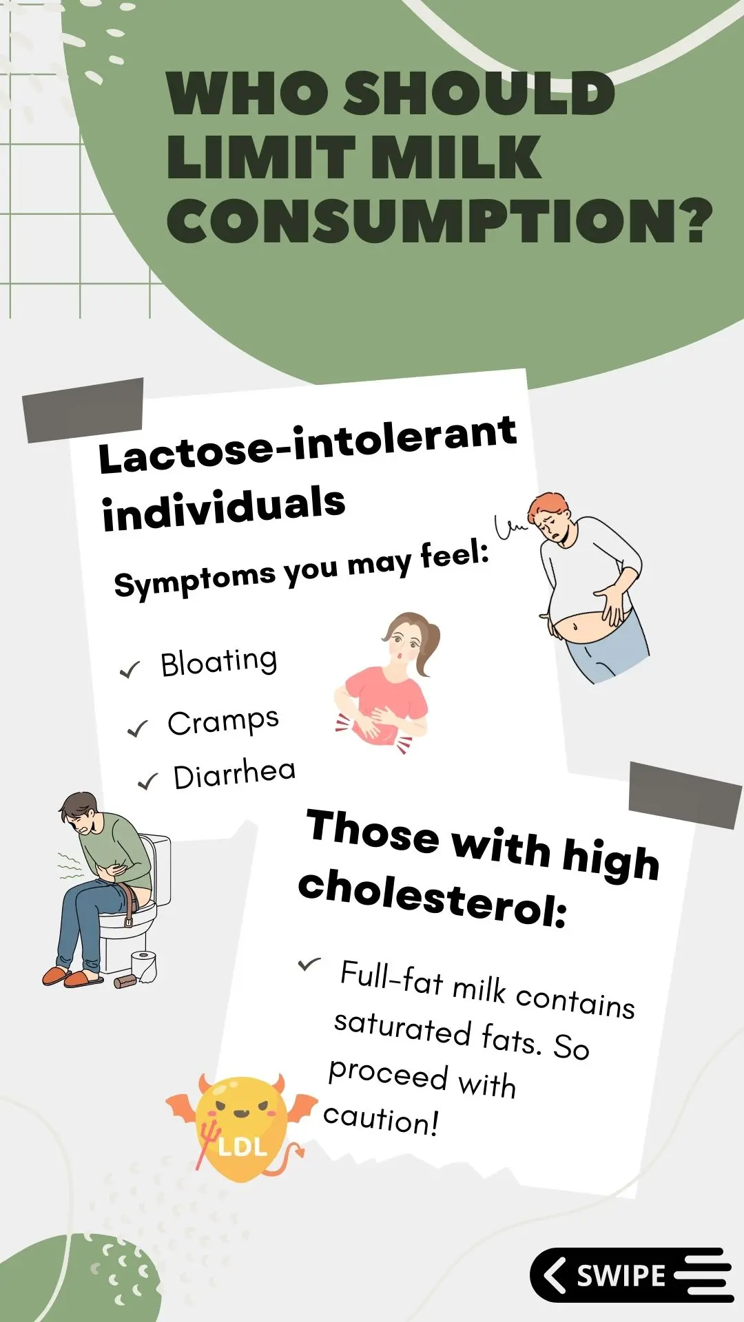 How should limit milk consumption?