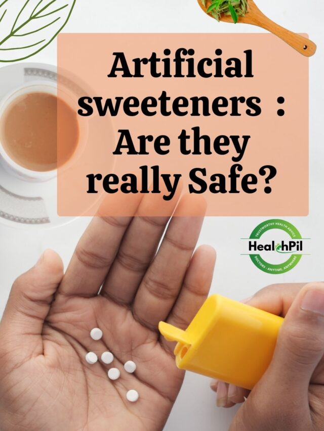 Artificial sweeteners: Are they really Safe?