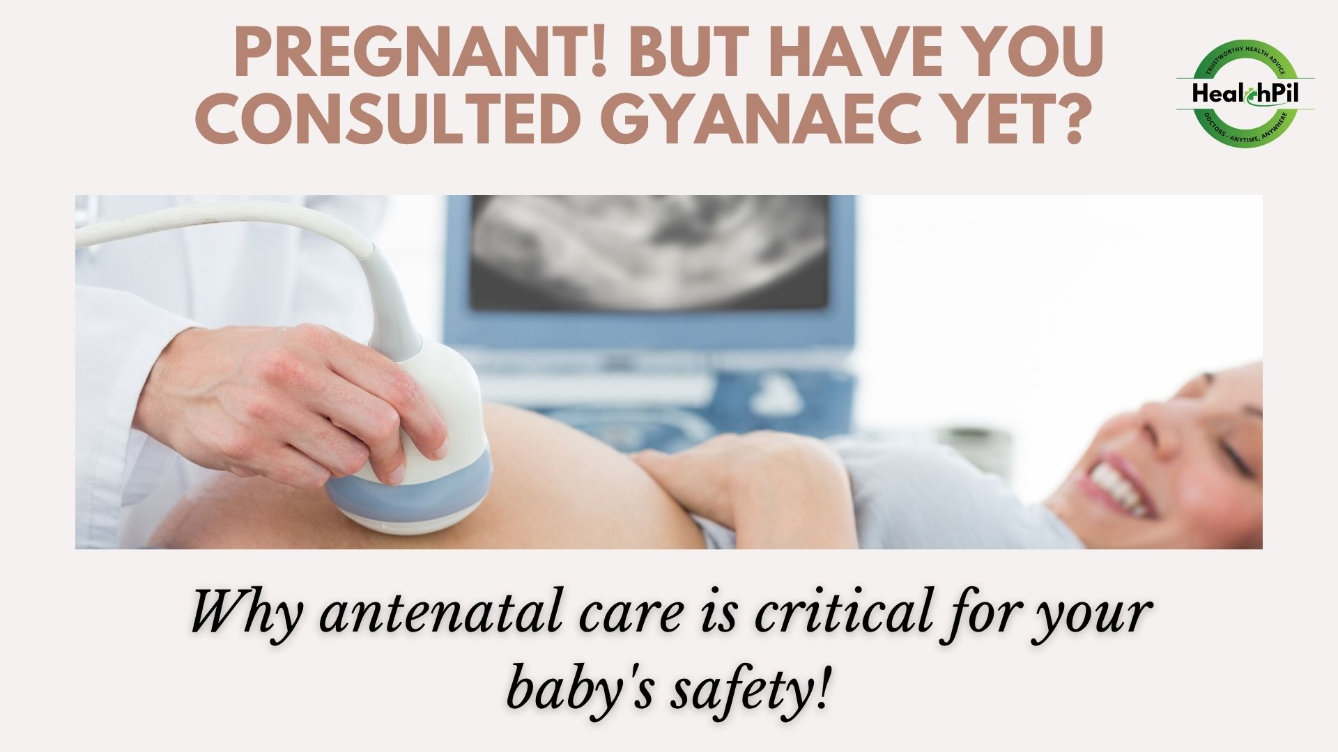 Why Antenatal Care Is Critical for Your Baby’s Safety?