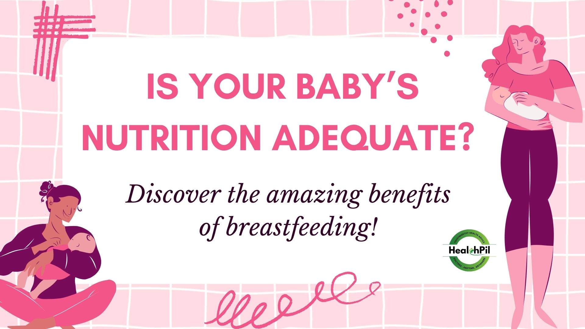 The Benefits of Breastfeeding: What Every Mother Should Know