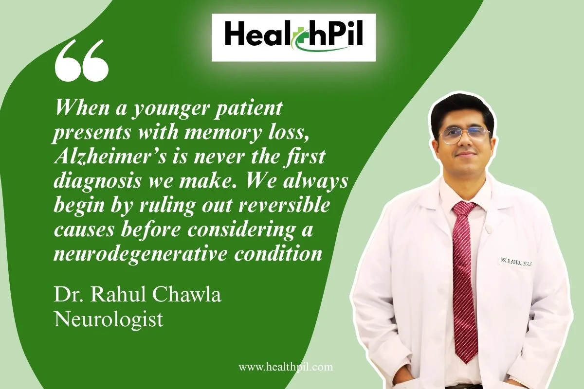 When a younger patient presents with memory loss, Alzheimer’s is never the first diagnosis we make. We always begin by ruling out reversible causes before considering a neurodegenerative condition